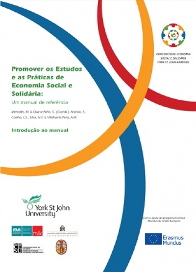 Manual - Promover os Estudos e as Pr&aacute;ticas de Economia Social e Solid&aacute;ria: Um manual de refer&ecirc;ncia