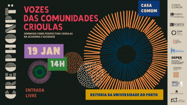 CreoPhonPt: Vozes das comunidades crioulas - Semin&aacute;rio sobre perspectivas crioulas na Academia e Sociedade