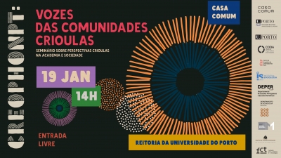 CreoPhonPt: Vozes das comunidades crioulas - Semin&aacute;rio sobre perspectivas crioulas na Academia e Sociedade