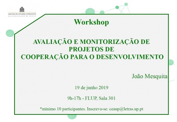 Workshop: Avalia&ccedil;&atilde;o e monitoriza&ccedil;&atilde;o de projetos de Coopera&ccedil;&atilde;o para o Desenvolvimento