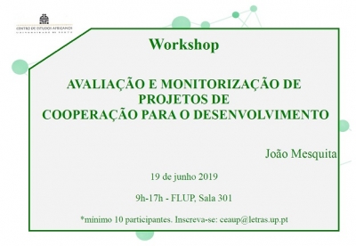 Workshop: Avalia&ccedil;&atilde;o e monitoriza&ccedil;&atilde;o de projetos de Coopera&ccedil;&atilde;o para o Desenvolvimento